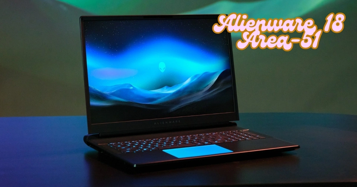Alienware 18 Area-51