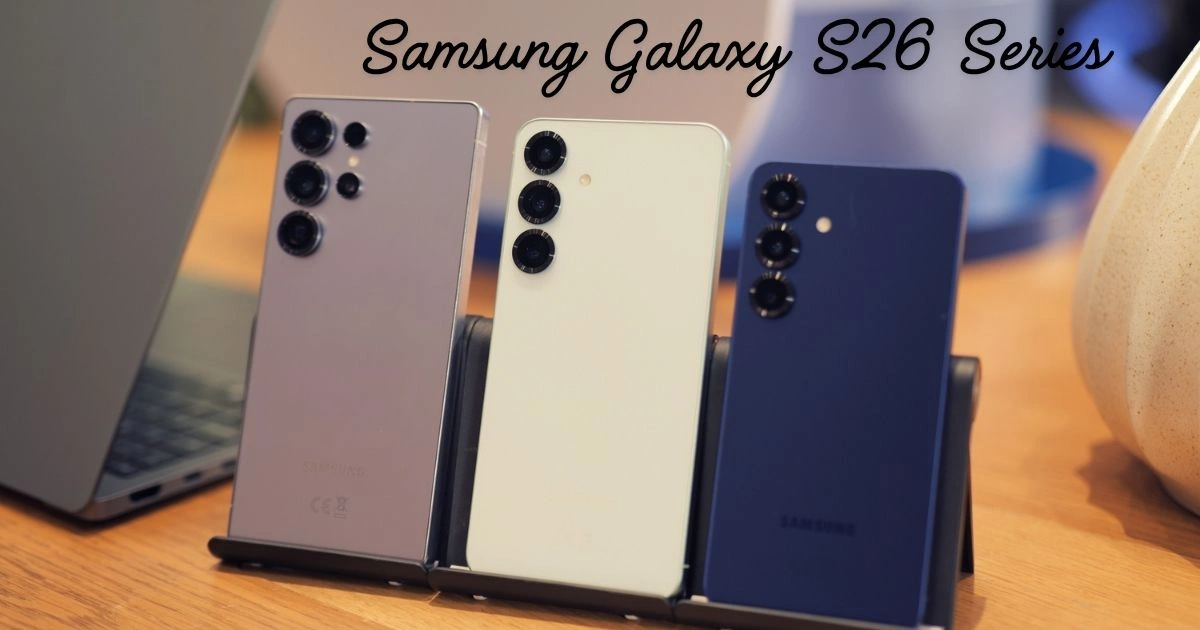 Samsung Galaxy S26 Series